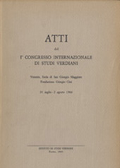 eBook, Situazione e prospettive degli Studi Verdiani nel mondo : atti del I° Congresso internazionale di Studi Verdiani : Venezia, Isola di San Giorgio Maggiore, Fondazone Giorgio Cini , 31 luglio - 2 agosto 1966, Istituto nazionale di studi verdiani