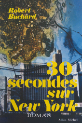 eBook, Trente secondes sur New York, Albin Michel (réédition numérique FeniXX)