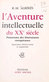 eBook, L'aventure intellectuelle du XXe siècle : Panorama des littératures européennes, 1900-1970, Albin Michel (réédition numérique FeniXX)