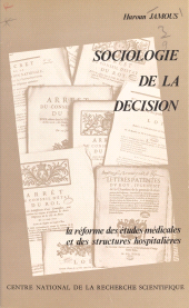 E-book, Sociologie de la décision : la réforme des études médicales et des structures hospitalières, CNRS Éditions (réédition numérique FeniXX)