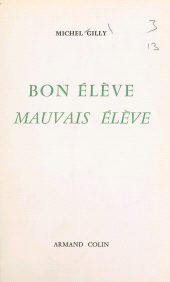 eBook, Bon élève, mauvais élève : Recherche sur les déterminants des différences de réussite scolaire à conditions égales d'intelligence et de milieu social, Armand Colin (réédition numérique FeniXX)