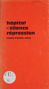eBook, Hôpital = silence - répression, La Découverte (réédition numérique FeniXX)