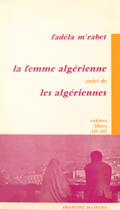 E-book, La femme algérienne : Suivi de Les Algériennes, La Découverte (réédition numérique FeniXX)