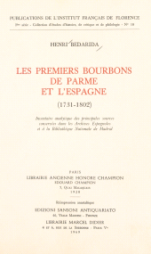 E-book, Les premiers Bourbons de Parme et l'Espagne, 1731-1802 : Inventaire analytique des principales sources conservées dans les Archives espagnoles et à la Bibliothèque nationale de Madrid, Didier (réédition numérique FeniXX)