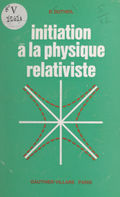 E-book, Initiation à la physique relativiste, Dunod (réédition numérique FeniXX)