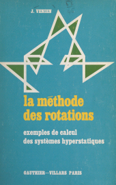 E-book, La méthode des rotations : Exemples de calcul des systèmes hyperstatiques, Dunod (réédition numérique FeniXX)
