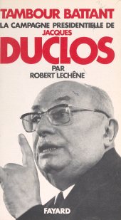 E-book, Tambour battant : La campagne présidentielle de Jacques Duclos, Fayard (réédition numérique FeniXX)