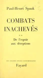 E-book, Combats inachevés (2) : De l'espoir aux déceptions, Fayard (réédition numérique FeniXX)