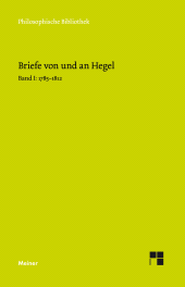 E-book, Briefe von und an Hegel. Band 1 : 1785-1812, Hegel, Georg Wilhelm Friedrich, Felix Meiner Verlag