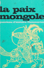 E-book, La paix mongole : Joug tatar ou paix mongole ?, Flammarion (réédition numérique FeniXX)