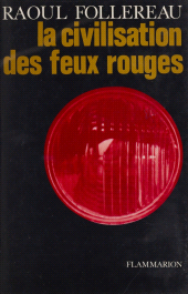 E-book, La civilisation des feux rouges, Flammarion (réédition numérique FeniXX)
