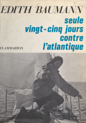 E-book, Seule vingt-cinq jours contre l'Atlantique, Flammarion (réédition numérique FeniXX)