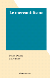E-book, Le mercantilisme, Flammarion (réédition numérique FeniXX)