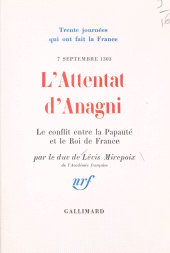 eBook, L'attentat d'Anagni : Le conflit entre la papauté et le roi de France, 7 septembre 1303, Gallimard (réédition numérique FeniXX)