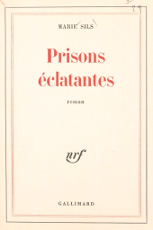 eBook, Prisons éclatantes, Gallimard (réédition numérique FeniXX)
