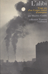 E-book, L'alibi : Vingt ans d'un Comité Central d'Entreprise, Gallimard (réédition numérique FeniXX)