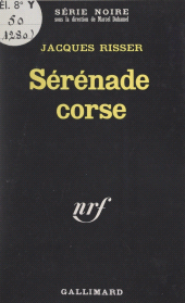 eBook, Sérénade corse, Gallimard (réédition numérique FeniXX)
