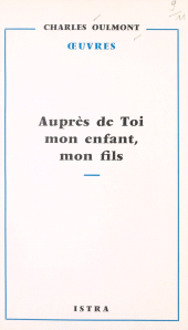 E-book, Auprès de toi, mon enfant, mon fils : Requiem, 1915-1964, Istra (réédition numérique FeniXX)