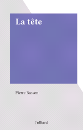 E-book, La tête, Julliard (réédition numérique FeniXX)