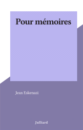 E-book, Pour mémoires, Julliard (réédition numérique FeniXX)