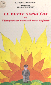 E-book, Le petit Napoléon : Ou L'Empereur raconté aux enfants, Julliard (réédition numérique FeniXX)