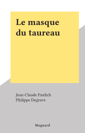 E-book, Le masque du taureau, Magnard (réédition numérique FeniXX)