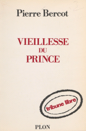 eBook, Vieillesse du prince, Plon (réédition numérique FeniXX)