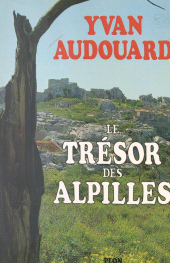 eBook, Le trésor des Alpilles, Plon (réédition numérique FeniXX)