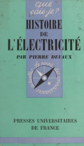 E-book, Histoire de l'électricité, Presses universitaires de France (réédition numérique FeniXX)
