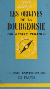 E-book, Les origines de la bourgeoisie, Presses universitaires de France (réédition numérique FeniXX)