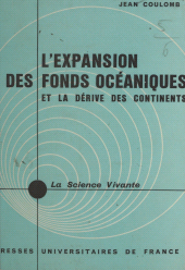 E-book, L'expansion des fonds océaniques et la dérive des continents, Presses universitaires de France (réédition numérique FeniXX)