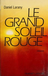 E-book, Le grand soleil rouge, Robert Laffont (réédition numérique FeniXX)