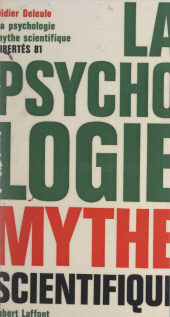 E-book, La psychologie mythe scientifique : Pour introduire à la psychologie moderne, Robert Laffont (réédition numérique FeniXX)