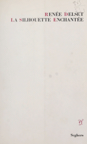 E-book, La silhouette enchantée, Seghers (réédition numérique FeniXX)