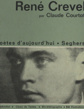 E-book, René Crevel : Une étude avec un choix de textes, 50 illustrations, une chronologie bibliographique, Seghers (réédition numérique FeniXX)