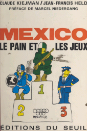 E-book, Mexico, le pain et les jeux, Seuil (réédition numérique FeniXX)