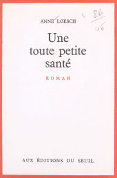 E-book, Une toute petite santé, Seuil (réédition numérique FeniXX)