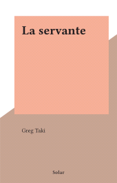 E-book, La servante, Solar (réédition numérique FeniXX)
