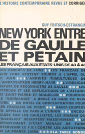 E-book, New York entre De Gaulle et Pétain : Les français aux États-Unis de 1940 à 1946, la Table ronde (réédition numérique FeniXX)