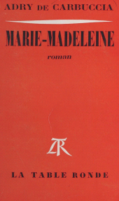 E-book, Marie-Madeleine, La Table Ronde (réédition numérique FeniXX)