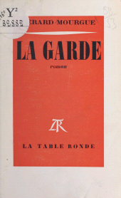 E-book, La Garde, La Table Ronde (réédition numérique FeniXX)