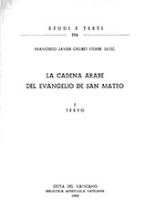 E-book, La cadena arabe del evangelio de San Mateo : I : texto ; II : version, Biblioteca apostolica vaticana