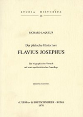 E-book, Der jüdische Historiker Flavius Josephus : ein biographischer Versuch auf neuer quellenkritischer Grundlage, Laqueur, Richard, "L'Erma" di Bretschneider