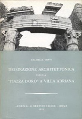 E-book, Decorazione architettonica della Piazza d'oro a Villa Adriana, Conti, Graziella, "L'Erma" di Bretschneider