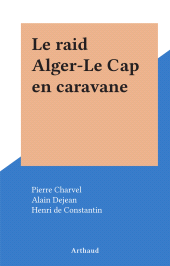 E-book, Le raid Alger-Le Cap en caravane, Arthaud (réédition numérique FeniXX)