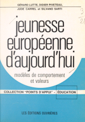 eBook, Jeunesse européenne d'aujourd'hui : modèles de comportement et valeurs : Enquête réalisée avec la collaboration de 85 chercheurs et de 32 000 adolescents de Belgique, Allemagne fédérale, Espagne, France, Italie, Pays-Bas, Portugal, Éditions de l'Atelier (réédition numérique FeniXX)