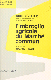 E-book, L'imbroglio agricole du Marché commun, Calmann-Lévy (réédition numérique FeniXX)