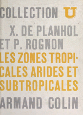 eBook, Les zones tropicales arides et subtropicales, Armand Colin (réédition numérique FeniXX)