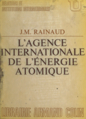 eBook, L'Agence internationale de l'énergie atomique, Armand Colin (réédition numérique FeniXX)