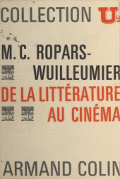 E-book, De la littérature au cinéma : Genèse d'une écriture, Armand Colin (réédition numérique FeniXX)